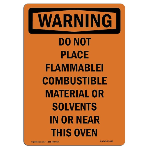 OSHA WARNING Sign, Do Not Place Flammable Combustible, 18in X 12in Decal, 12" W, 18" L, Portrait